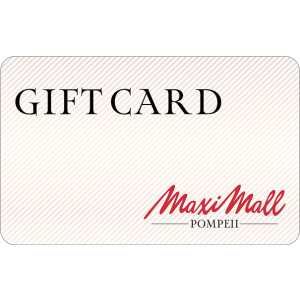 Gift Card Maximall Pompeii