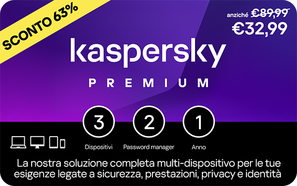 Kaspersky Premium e supporto clienti 3 dispositivi; 2 account KPM e 1 anno base download pack €32,99