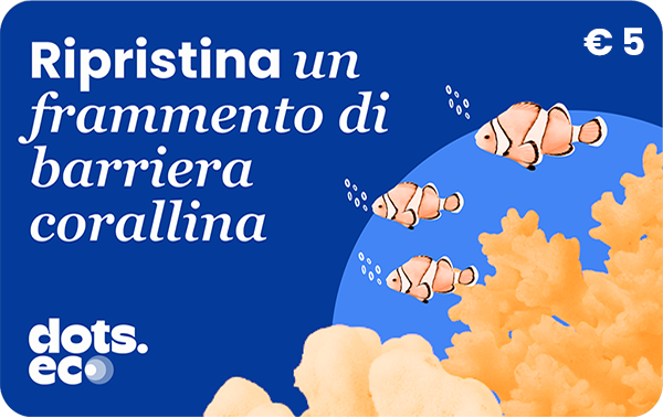 Gift Card Dots.eco Ripristina un frammento di barriera corallina €5