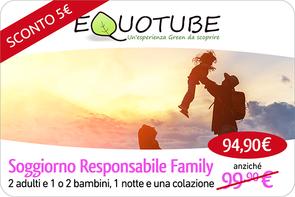 EquoTube Soggiorno Responsabile Family €99,90 