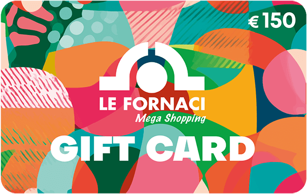 Gift Card Centro Commerciale Le Fornaci €150