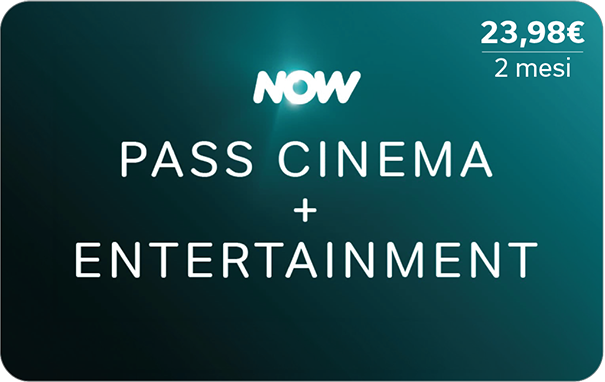 NOW Pass 2 mesi Cinema e Entertainment €23,98